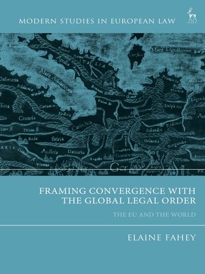cover image of Framing Convergence with the Global Legal Order